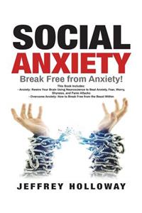 Anxiety: Overcome Anxiety: How to Break Free from the Beast Within