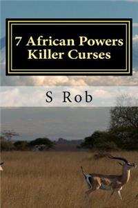 7 African Powers Killer Curses