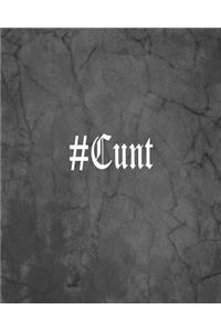 #Cunt