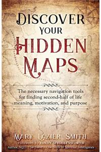 Discover Your Hidden Maps