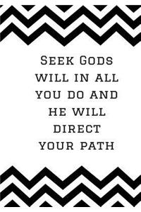 Seek God's Will in All You Do and He Will Direct Your Path