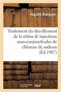 Du Traitement Du Décollement de la Rétine & Injections Sous-Conjonctivales de Chlorure de Sodium