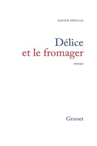 Délice et le fromager