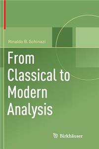 From Classical to Modern Analysis