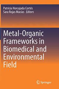 Metal-Organic Frameworks in Biomedical and Environmental Field