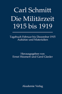 Tagebücher, Die Militärzeit 1915 bis 1919