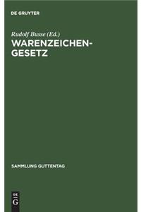 Warenzeichengesetz: Nebst Pariser VerbandsÃ¼bereinkunft Und Madrider Abkommen. Kommentar