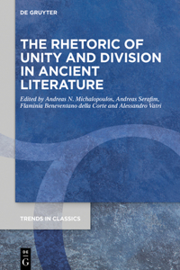 Rhetoric of Unity and Division in Ancient Literature