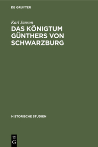 Das Königtum Günthers Von Schwarzburg