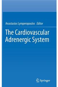 The Cardiovascular Adrenergic System