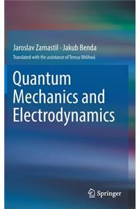 Quantum Mechanics and Electrodynamics
