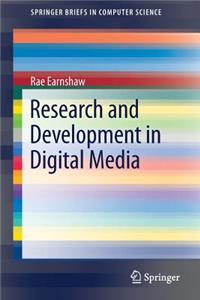 Research and Development in Digital Media