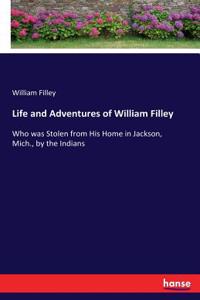 Life and Adventures of William Filley