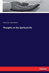 Thoughts on the Spiritual Life