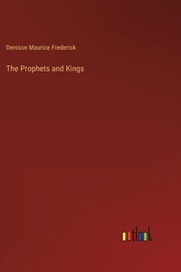 Prophets and Kings