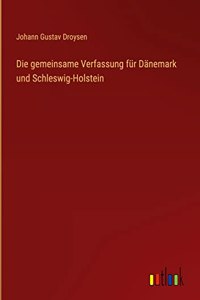 gemeinsame Verfassung für Dänemark und Schleswig-Holstein
