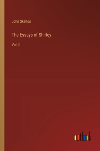 Essays of Shirley