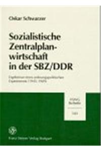 Sozialistische Zentralplanwirtschaft in Der Sbz/Ddr