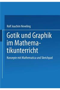 Gotik Und Graphik Im Mathematikunterricht