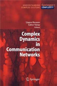 Complex Dynamics in Communication Networks