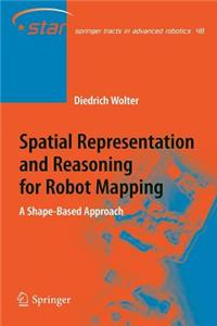 Spatial Representation and Reasoning for Robot Mapping
