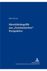 Identitaetsbegriffe Aus «Feministischer» Perspektive