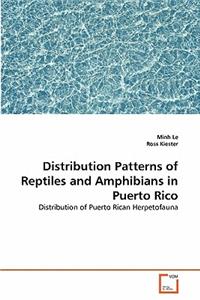 Distribution Patterns of Reptiles and Amphibians in Puerto Rico