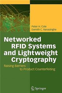 Networked RFID Systems and Lightweight Cryptography: Raising Barriers to Product Counterfeiting