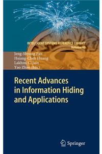 Recent Advances in Information Hiding and Applications