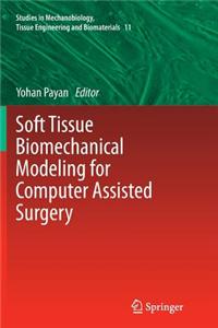 Soft Tissue Biomechanical Modeling for Computer Assisted Surgery