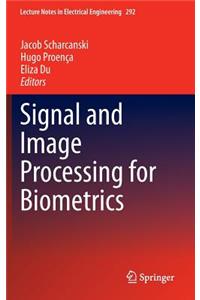 Signal and Image Processing for Biometrics