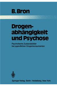 Drogenabhängigkeit und Psychose