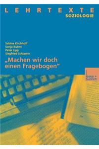 „Machen wir doch einen Fragebogen“