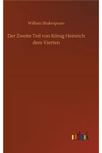 Der Zweite Teil von König Heinrich dem Vierten