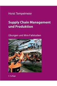 Supply Chain Management Und Produktion