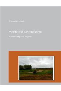 Meditatives Fahrradfahren
