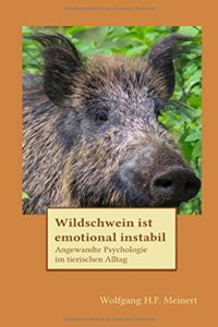 Wildschwein ist emotional instabil