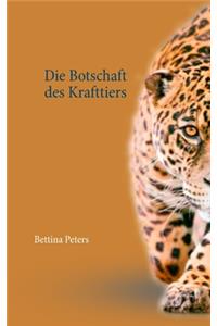 Botschaft des Krafttiers