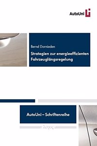 Strategien Zur Energieeffizienten Fahrzeuglangsregelung