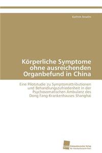 Körperliche Symptome ohne ausreichenden Organbefund in China