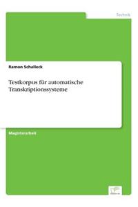 Testkorpus für automatische Transkriptionssysteme