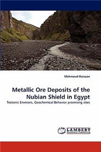 Metallic Ore Deposits of the Nubian Shield in Egypt