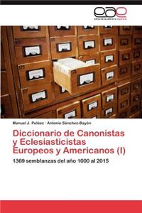 Diccionario de Canonistas y Eclesiasticistas Europeos y Americanos (I)