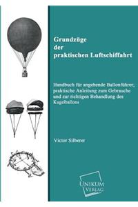 Grundzuge Der Praktischen Luftschiffahrt