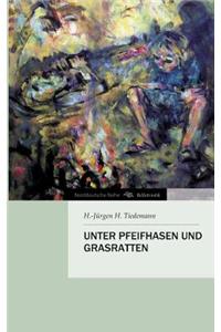 Unter Pfeifhasen und Grasratten