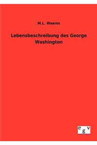 Lebensbeschreibung des George Washington