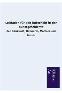 Leitfaden für den Unterricht in der Kunstgeschichte