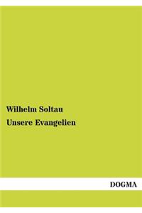 Unsere Evangelien