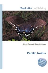 Papilio Troilus