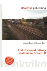 List of Closed Railway Stations in Britain